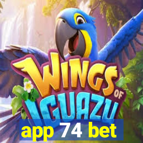 app 74 bet